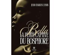 Bella la petite captive du Bosphore