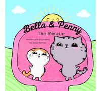Bella & Penny: The Rescue: 1