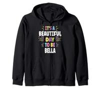 BELLA Personalized Name Beautiful Day BELLA Sudadera con Capucha