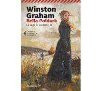 Bella Poldark. La saga di Poldark (Vol. 12) (Universale economica Feltrinelli)