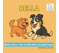 Bella’s Story - How To Roll With Your Best Friend