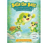 Bella the Bass: Underwater Coloring and Activity Adventure (Bella the Bass Adventures)