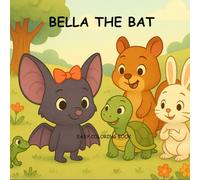 Bella the Bat: A fun and easy coloring book about cute animals celebrating inclusion and confidence