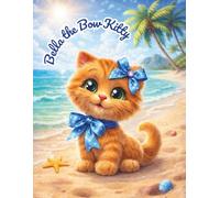 Bella the Bow Kitty: Ocean Dreams (Summer Edition)