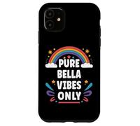 BELLA Vibes Only Cute Retro Girls BELLA Name Carcasa para iPhone 11