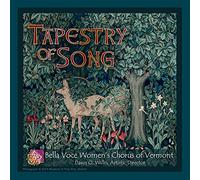 Bella Voce Women's Chorus of Vermont - Tapestry of Song