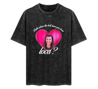 Bella Where The Hell Have You Been Loca T-Shirt Printed tee Graphic Top for Men Black Shirt M