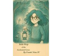 Bella Wisp & the Enchanted Grove
