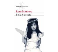 Bella y oscura | Rosa Montero