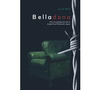 Belladona: Otra investigación de Manuela López (Miradas Perdidas)