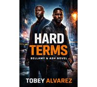 BELLAMY AND ASH: HARD TERMS (THE AFTERLINE BUREAU)