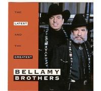 Bellamy Bros - Latest & Greatest