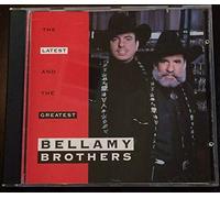 Bellamy Bros - Latest & The Greatest