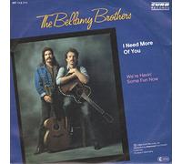 Bellamy Brothers - I need more of you (1984) / Vinyl single [Vinyl-Single 7'']