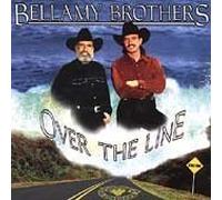Bellamy Brothers, the - Over the Line
