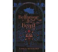 Bellarose and the Beast: Twisted Fairy Tale Series: 1 (The Aerowyn Tales)