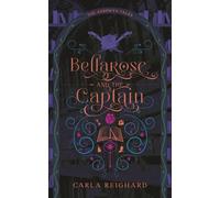 Bellarose and the Captain: Twisted Fairy Tale Series: 3 (The Aerowyn Tales)