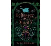 Bellarose and the Pirate: Twisted Fairy Tale Series (The Aerowyn Tales)
