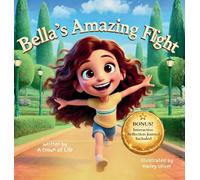 Bella's Amazing Flight: Overcoming 7 Obstacles That Hold Kids Back-A Faith-Filled Picture Book & Interactive Journal to Build Courage, Overcome Fear, ... Courage, Perseverance, and Overcoming F)