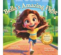 Bella's Amazing Flight: Overcoming 7 Obstacles That Hold Kids Back - A Faith-Filled Picture Book & Interactive Journal to Build Courage, Overcome Fear, and Trust God