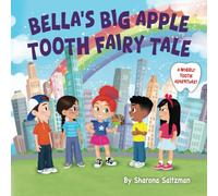 Bella's Big Apple Tooth Fairy Tale: A Wiggly Tooth Adventure!