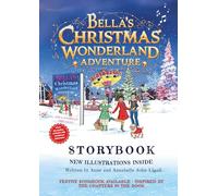 Bella's Christmas Wonderland Adventure BUMPER STORYBOOK: Bella and Friends