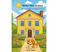 Bella's New Brother: Adventure books for children 0-5 years (The Adventures of Dogs)