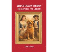 Bella's Tales of History: Remember the Ladies!