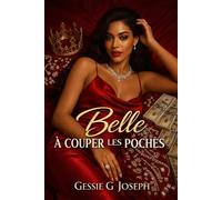 Belle à couper les poches: Volume 1