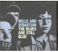 Belle and Sebastian - BLUES ARE STILL BLUE