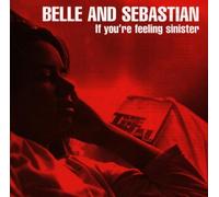 Belle and Sebastian - If You're Feeling Sinister