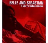 BELLE AND SEBASTIAN - If You'Re Feeling Sinister