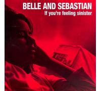 Belle and Sebastian - If You'Re Feeling Sinister