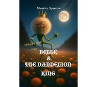 Belle and the Dandelion King