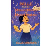 Belle and the Misheard Melodies of Musical Mayhem: 2 (The Perfectly Different Tales)
