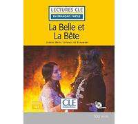 BELLE ET LA BETE - LIVRE - NIVEAU 1,A1 - LIVRE+CDAUDIO, LA (LECTURES FRANCAIS FACILE)