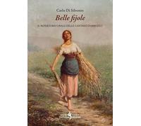 Belle fijole. Il repertorio orale delle cantrici d'Abruzzo. Con USB Flash Drive (AntroTerra)