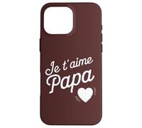 Belle Idee Cadeau d'anniversaire Fête Des Pères pour Papa Carcasa para iPhone 16 Pro MAX