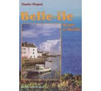 Belle-île Houat Et Hoedic Au Cours Des Siècles (ebook)