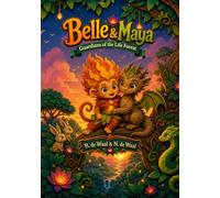 Belle & Maya: Guardians of the Life Forest
