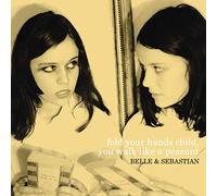BELLE & SEBASTIAN - FOLD YOUR HANDS CHILD YOU WALK LIKE
