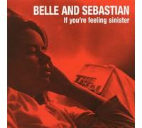 Belle & Sebastian - If You're Feeling Sinister