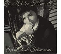 Belle & Sebastian - White Collar Boy [Vinilo]