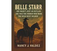 BELLE STARR: She Wasn’t Just An Outlaw She Was The Woman Who Made The Wild West Wilder