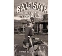 Belle Starr: Tough Trip Through Paradise