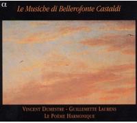 Le Poeme Harmonique – Le Musiche Di Bellerofonte Castaldi – Alphacollection