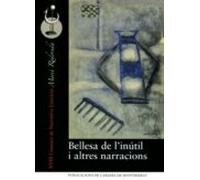 Bellesa de l'inútil i altres narracions