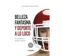 Belleza Fantasma Y Deporte A Lo Loco