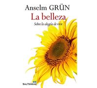 Belleza, La. Sobre La Alegria de Vivifr: Sobre la alegría de vivir: 359 (El Pozo de Siquén)