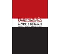 Belleza neurótica: Un extranjero observa Japón (ENSAYO)